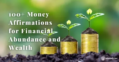 100+ Money Affirmations for Financial Abundance and Wealth