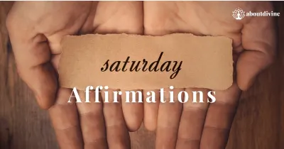 Saturday Affirmations: Transform Your Weekend with Positive Mindset