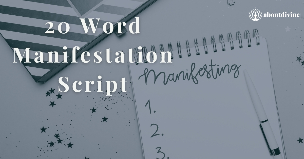 20-Word Manifestation Script: Unlock Your Potential with Powerful Affirmations