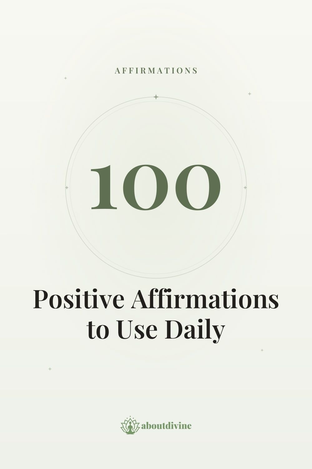 100 Positive Affirmations to Use Daily