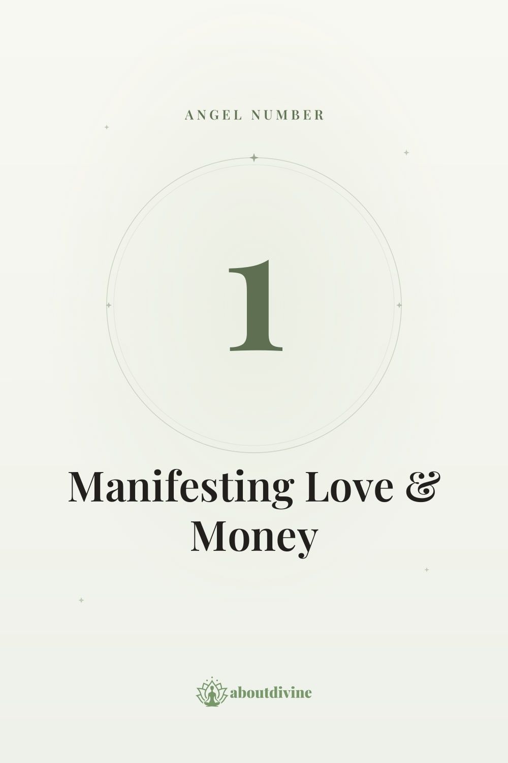 Angel Number 1: Manifesting Love and Money in Your Life