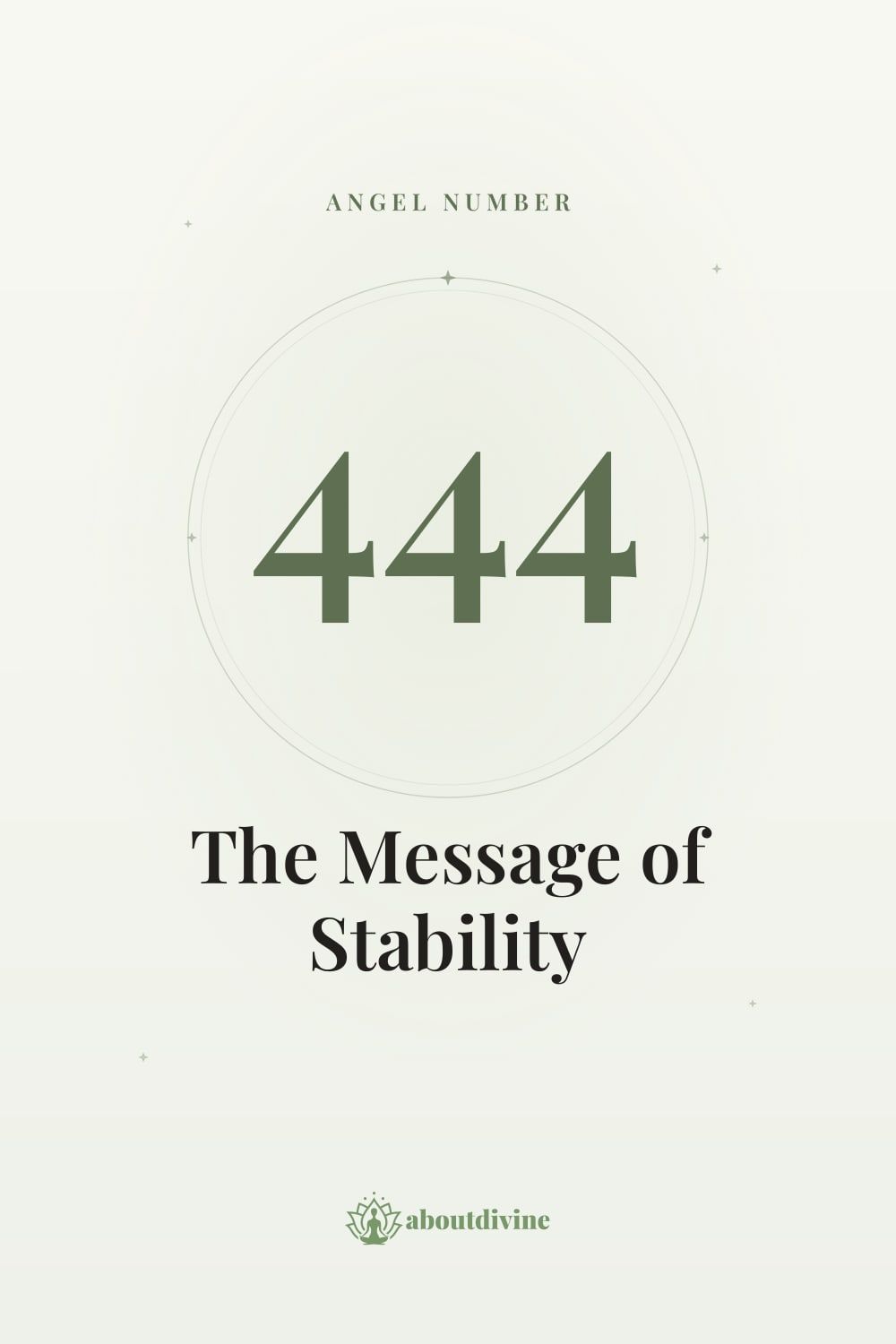 Angel Number 444: The Message of Stability and Divine Protection
