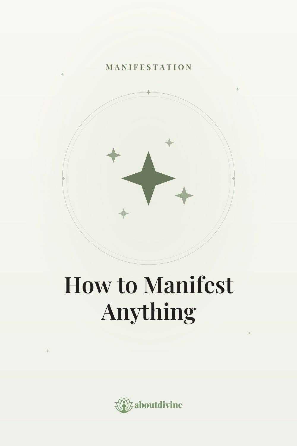 How to Manifest Anything: A Guide to Transforming Your Reality